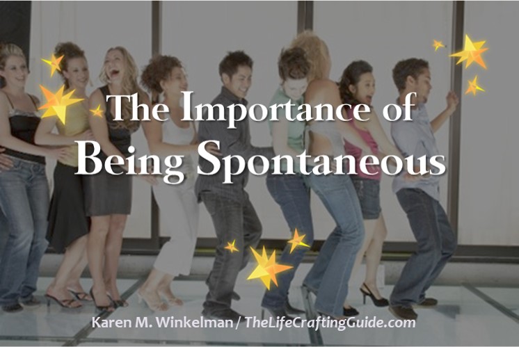 Image of a conga line with people having fun; image of gold stars, text The Imprtance of being spontaneous. 