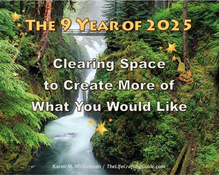 Picture of a river running through a forest. The words: The 9 Year of 2025: Clearing Space to Create More of What You Would Like